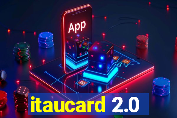 itaucard 2.0